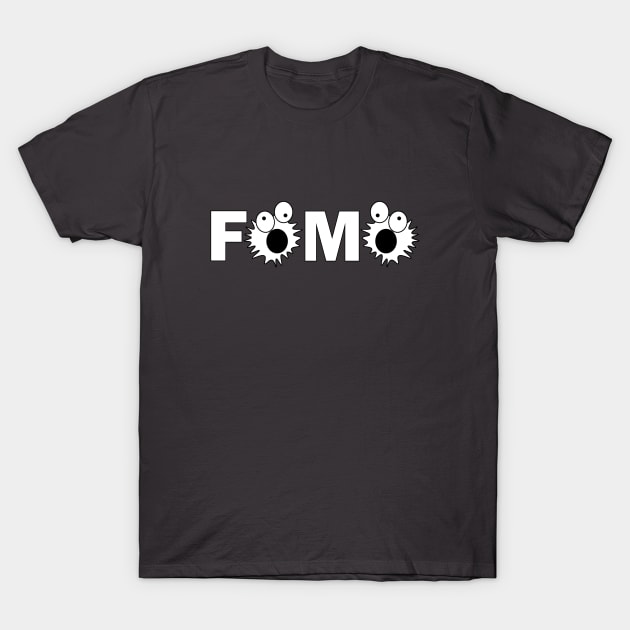 FOMO T-Shirt by bluehair